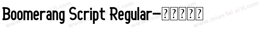 Boomerang Script Regular字体转换